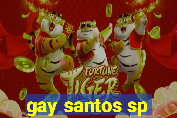 gay santos sp